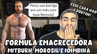 Fórmula potente para emagrecimento rápido Mitburn Morosil e Ioimbina [upl. by Margaretta821]