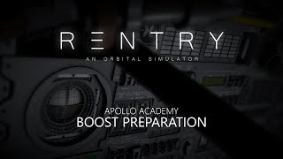 Reentry Academy Project Apollo  Boost Preparation [upl. by Dnalwor]