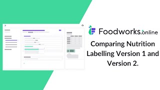 Comparing Version 1 and Version 2 of Foodworksonline Nutrition Labelling [upl. by Joli]