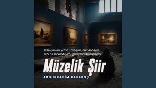 Abdurrahim Karakoç  Müzelik Şiir [upl. by Lawan]