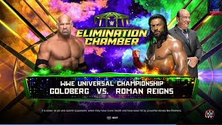 Goldberg vs Roman Reigns for the WWE Universal Championship at Elimination chamber  Kiddo Gaming [upl. by Llerret966]