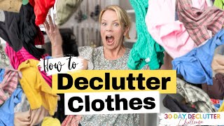 How to Declutter Your Closet  Day 6  30 Day Declutter Challenge [upl. by Drawdesemaj118]