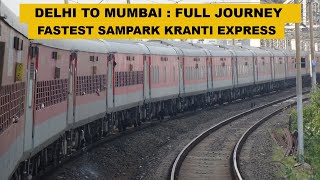 Delhi To Mumbai  Full Journey  Fastest Sampark Kranti  12908 Maharashtra Sampark Kranti Express [upl. by Navap]