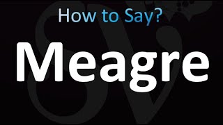 How to Pronounce Meagre correctly [upl. by Hsekar]