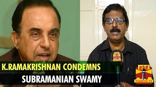 KRamakrishnan Condemns Subramanian Swamy Over Bharat Ratna To Rajapaksa [upl. by Anerok338]