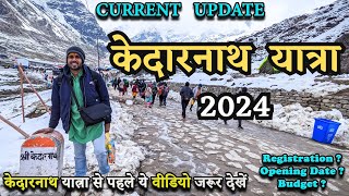 Kedarnath Yatra 2024  Complete Travel Details  Kedarnath Yatra 2024 Plan  Chardham Yatra 2024 [upl. by O'Toole]