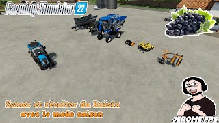 🚜FR TUTO FARMING SIMULATOR 22 Semer et récolter du Raisin avec le mode saison [upl. by Omolhs]