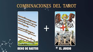 Ocho de Bastos amp El Juicio 💡COMBINACIONES DEL TAROT Y SU SIGNIFICADO [upl. by Diella]