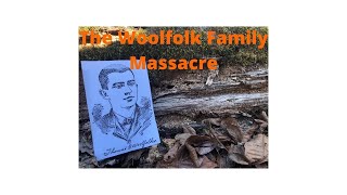 Murder Time The Woolfolk Family Massacre [upl. by Kimura]