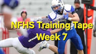 NFHS Training Tape Week 7 [upl. by Pietje]