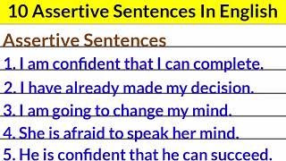 10 Assertive sentence  assertive sentence 10 examples  assertive sentence example [upl. by Emiline210]