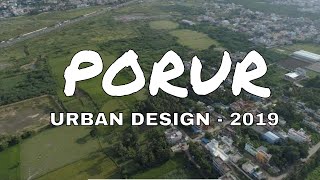 Porur Chennai  Urban Design 2019  VIDEO DOCUMENTARY [upl. by Shaefer]