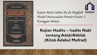 LIVE Kajian Kitab Adabul Mufrad  Ustadz Muhammad Azizan Lc Msi [upl. by Desmund]