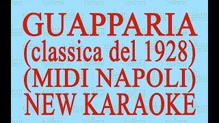 Guapparia  midi Napoli  New Karaoke  Antologia della canzone napoletana [upl. by Eiggem540]