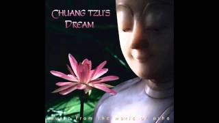 Chuang Tzus Dream  Full Album HD [upl. by Berry987]