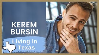 Kerem Bursin ❖ Living in Texas ❖ Interview ❖ ENGLISH [upl. by Bobbie980]