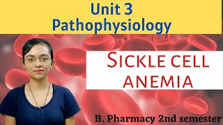 Sickle Cell Anemia  Hematological disease  Pathophysiology  Unit 3  B pharmacy 2nd semester [upl. by Pickar]