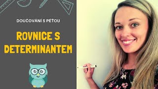 Rovnice s determinantemřešený příklad [upl. by Didi]