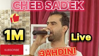 3ahdini Yamo 3inin Live Cheb Sadek عاهديني يامو عينين 4k [upl. by Agatha532]