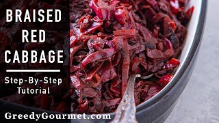 Braised Red Cabbage  a classic Christmas side dish recipe  Greedy Gourmet [upl. by Nohcim]