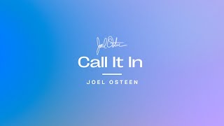 Call It In  Joel Osteen [upl. by Shantee]