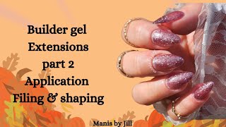 Part 2 Builder gel extensions filing shaping and reveal [upl. by Baptista797]