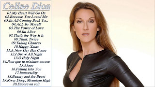 Best Songs Of Celine Dion  Celine Dion Greatest Hits Collection [upl. by Aicilyhp]