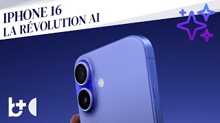 iPhone 16 dApple avec IA – Tout ce quil faut savoir sur la nouvelle génération de smartphone [upl. by Amiel]