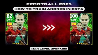 How To Train Andres Iniesta In eFootball 2025  eFootball 2025 Andres Iniesta  Dexter Gaming [upl. by Delwin170]