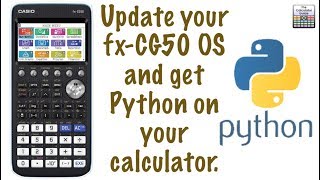 Update Your CG50 Operating System Now Includes Python OS update [upl. by Onitram]