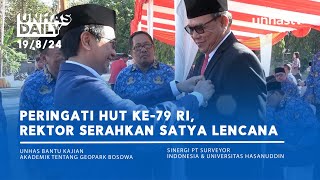 Unhas Daily 198  HUT RI Rektor Serahkan Satya Lencana [upl. by Adolfo504]