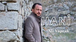 Ali Yaprak  Anlayan Hani [upl. by Porche91]