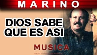 Marino  Dios Sabe Que Es Asi musica [upl. by Ardnasxela]