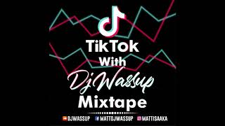 TikTok With DJ Wassup Mixtape GBROOKE [upl. by Sigsmond]