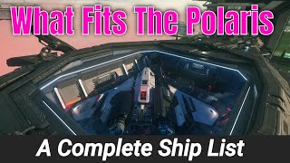 What Fits The Polaris  THE COMPLETE SHIP LIST [upl. by Okimik]