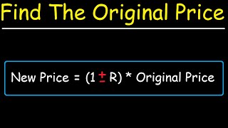 How To Calculate The Original Price of an Item After a Discount [upl. by Aipmylo254]