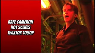 Rafe cameron hot scenes twixtor 1080p [upl. by Leirua]