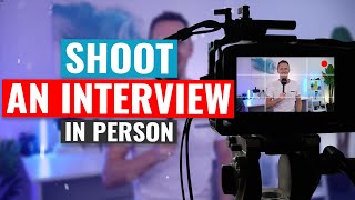 How to Shoot an Interview In Person Video Interview Tutorial [upl. by Ardnuat]