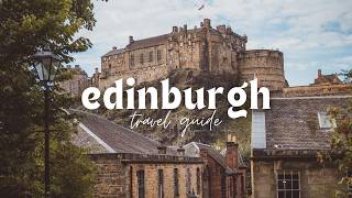 3 PERFECT DAYS IN EDINBURGH mustsees things to do guide where to eat amp hidden gems [upl. by Ynove]