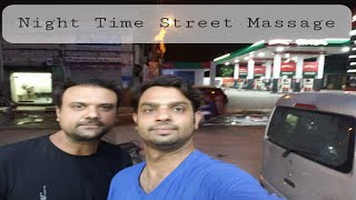 Street Massage Vlog Pindi ay Pindi ay [upl. by Cut]