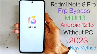 Redmi Note 9 Pro Frp Bypass MIUI 13 Android 12 Without PC 2023 [upl. by Vershen]