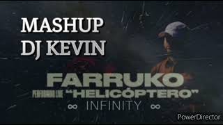 Farruko HELICOPTEROampINFINITY MASHUP DJ KEVIN [upl. by Kayla]