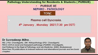 Pursue 8 E Live Nephropathology Plasma cell Dyscrasia [upl. by Shaughn586]