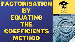 13 Factorisation by Equating the Coefficients Method  Ex 1E  P3 a2 maths mathematics [upl. by Lanza]