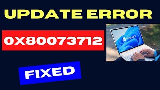 Windows Update Error Code 0x80073712 on Windows 11  10 Fixed [upl. by Zaob]