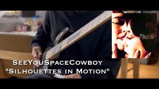 SeeYouSpaceCowboy  quotSilhouettes In Motionquot Bass cover [upl. by Aivilys440]