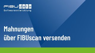 Mahnungen über FIBUscan versenden [upl. by Akinihs710]