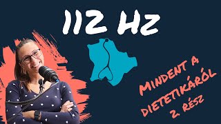 112 Hz  Mindent a dietetikáról 2 rész beszélgetés Szabó Adriennel [upl. by Solim812]