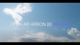 ☮ Open Air Arbon 80 Revised [upl. by Awhsoj]