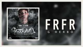 G Herbo  Frfr Official Audio [upl. by Ennairda515]